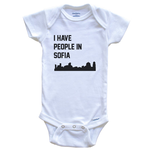 I Have People In Sofia Bulgaria Skyline Baby Bodysuit