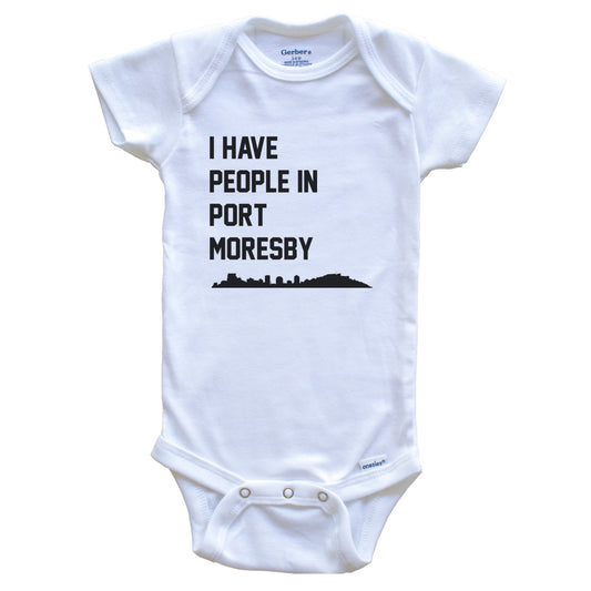 I Have People In Port Moresby Papua New Guinea Skyline Baby Bodysuit