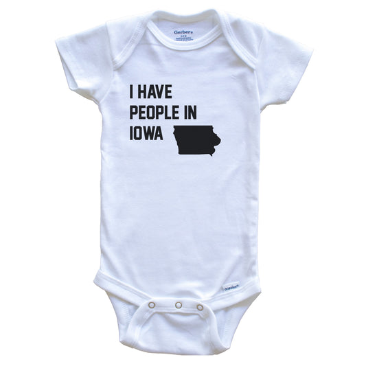 I Have People In Iowa Baby Bodysuit