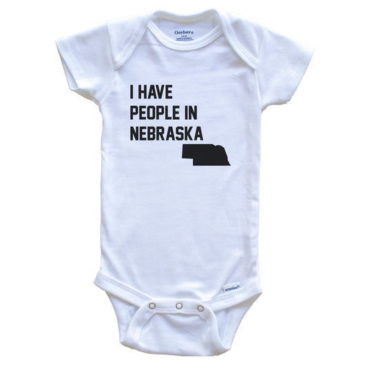I Have People In Nebraska Baby Bodysuit