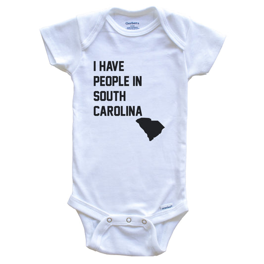 I Have People In South Carolina Baby Bodysuit