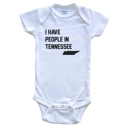 I Have People In Tennessee Baby Bodysuit