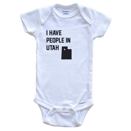 I Have People In Utah Baby Bodysuit
