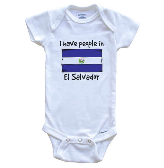 I Have People In El Salvador Salvadorian Flag Baby Bodysuit