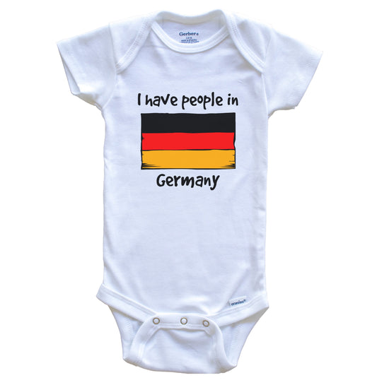 I Have People In Germany German Flag Baby Bodysuit