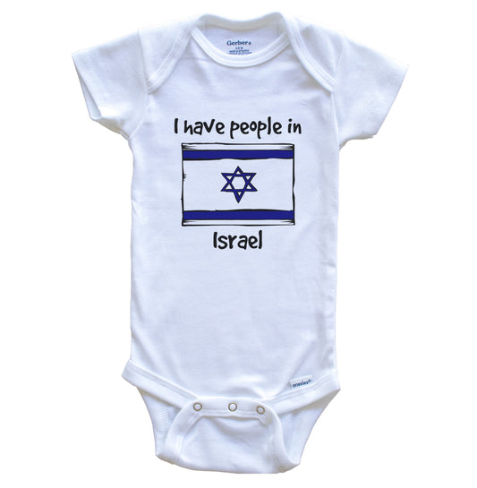 I Have People In Israel Israeli Flag Baby Bodysuit