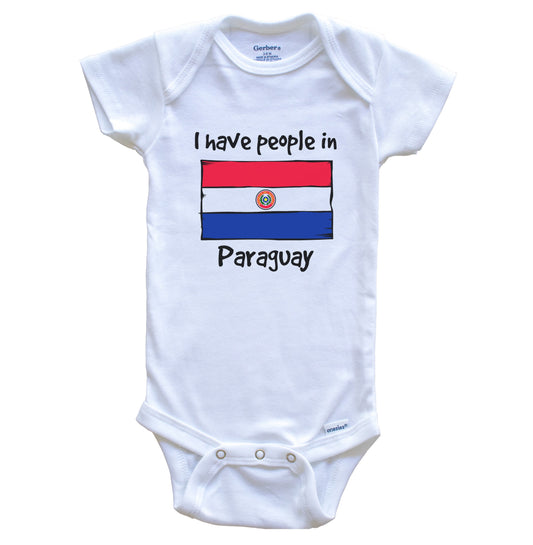 I Have People In Paraguay Paraguayan Flag Baby Bodysuit