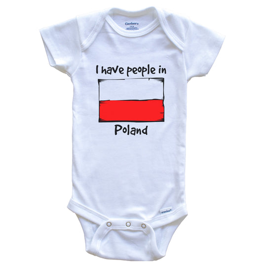 I Have People In Poland Polish Flag Baby Bodysuit