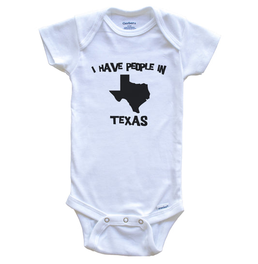 State Silhouette I Have People In Texas Baby Bodysuit