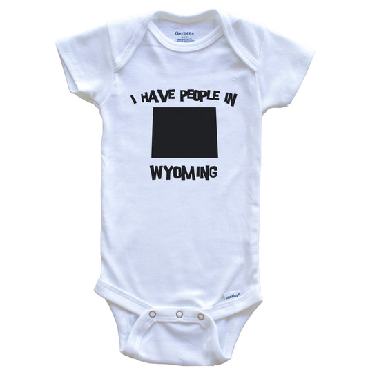 State Silhouette I Have People In Wyoming Baby Bodysuit