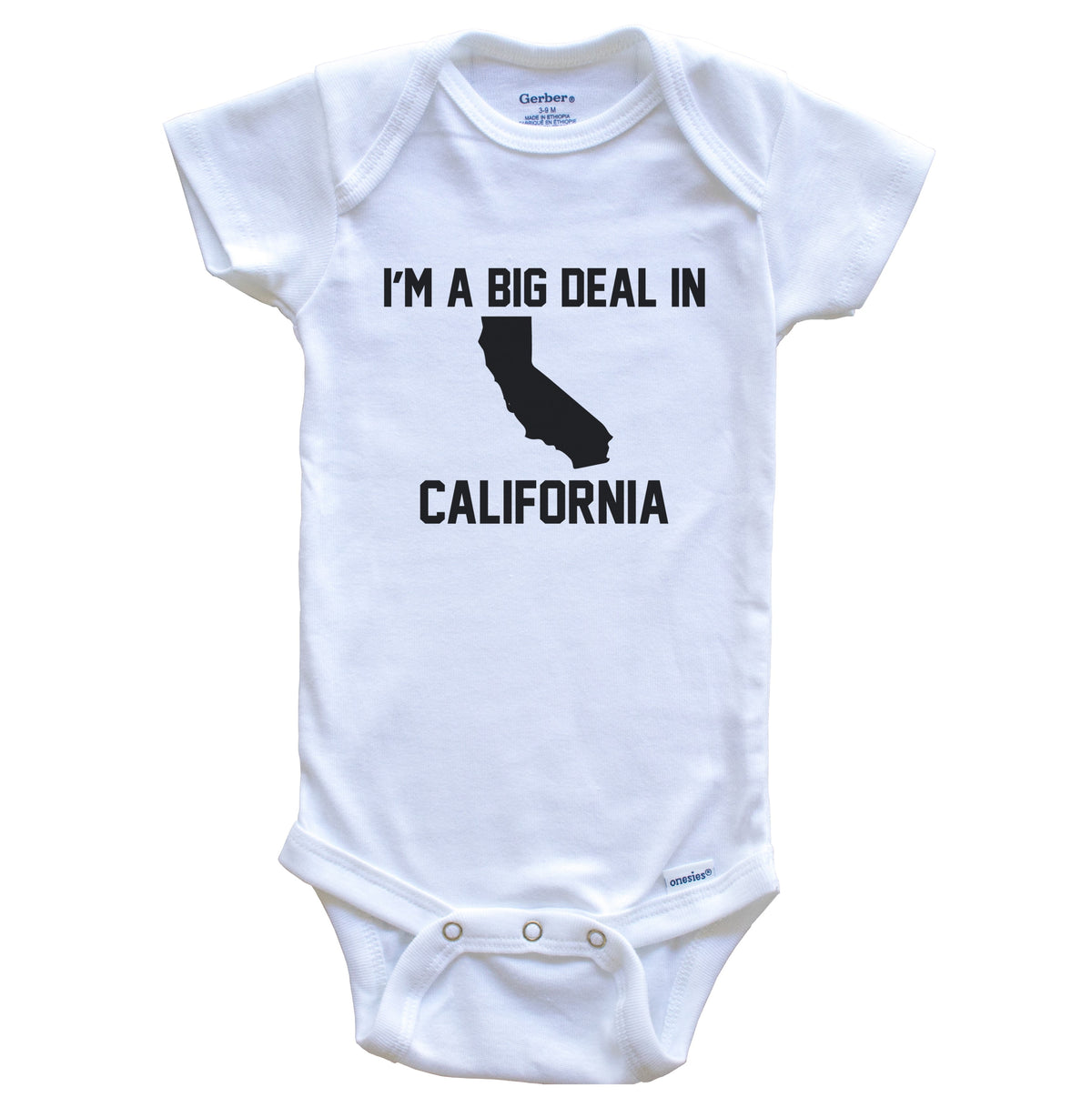 I'm A Big Deal In California Baby Bodysuit