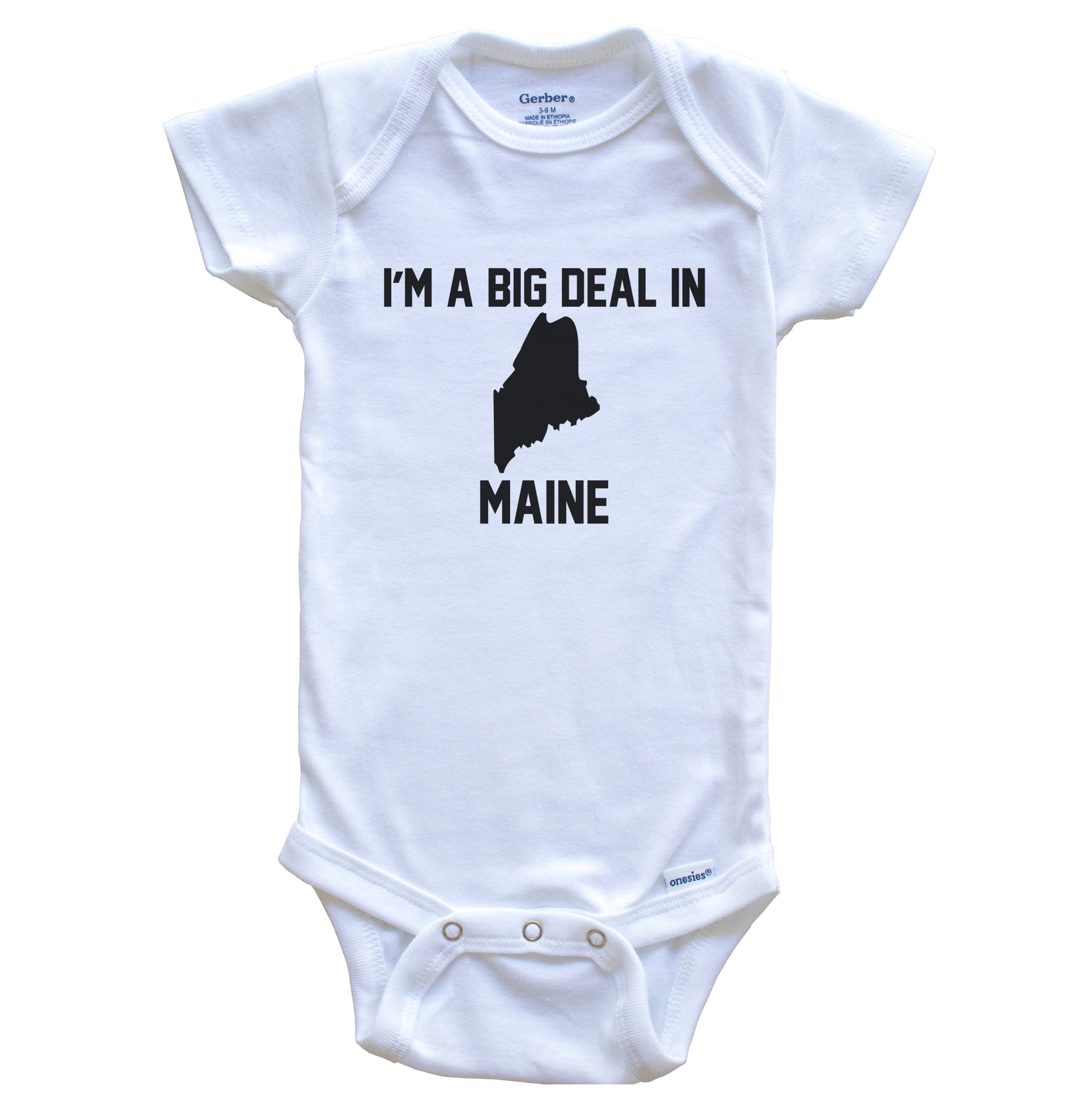 I'm A Big Deal In Maine Baby Bodysuit