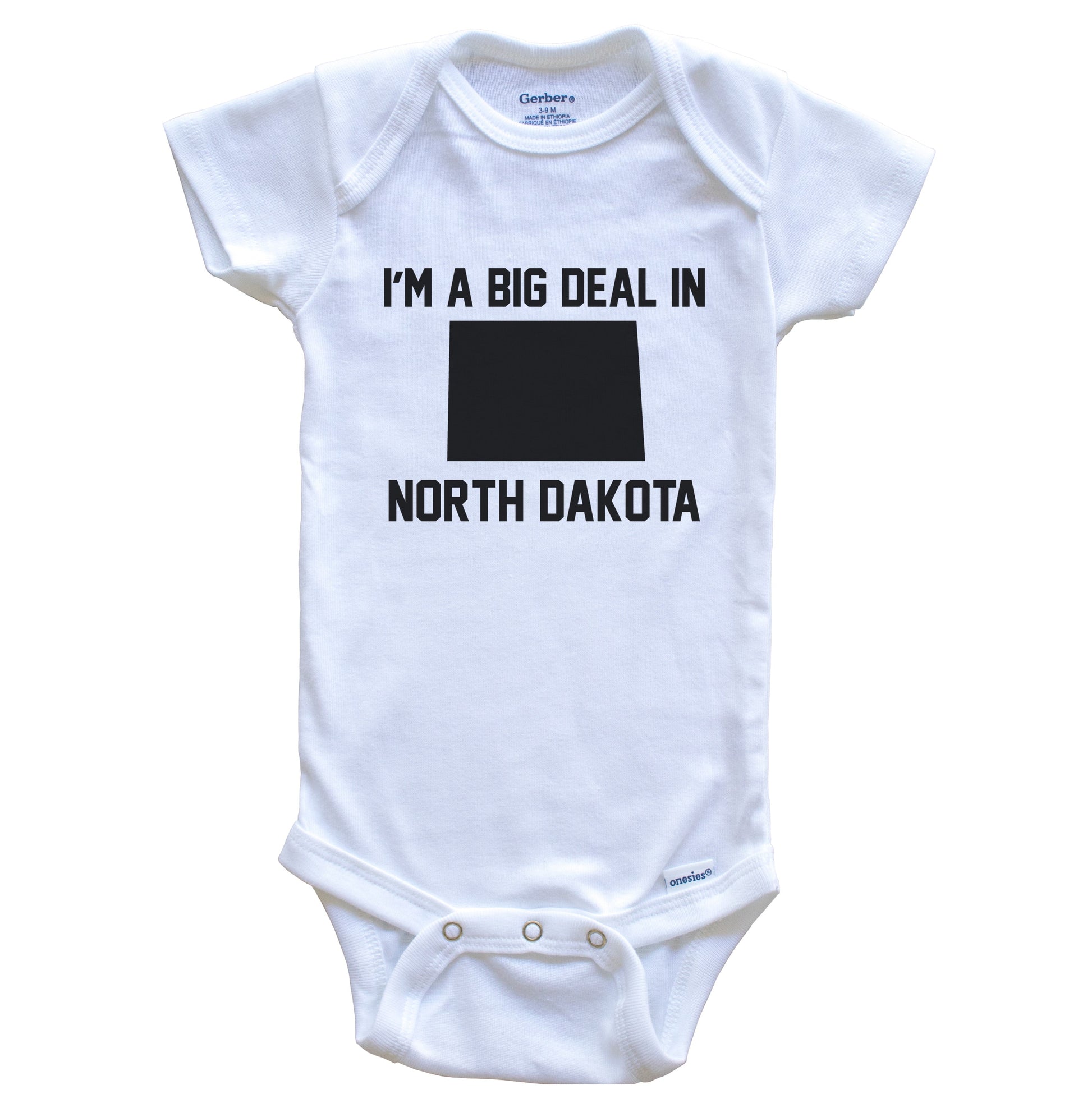 I'm A Big Deal In North Dakota Baby Bodysuit