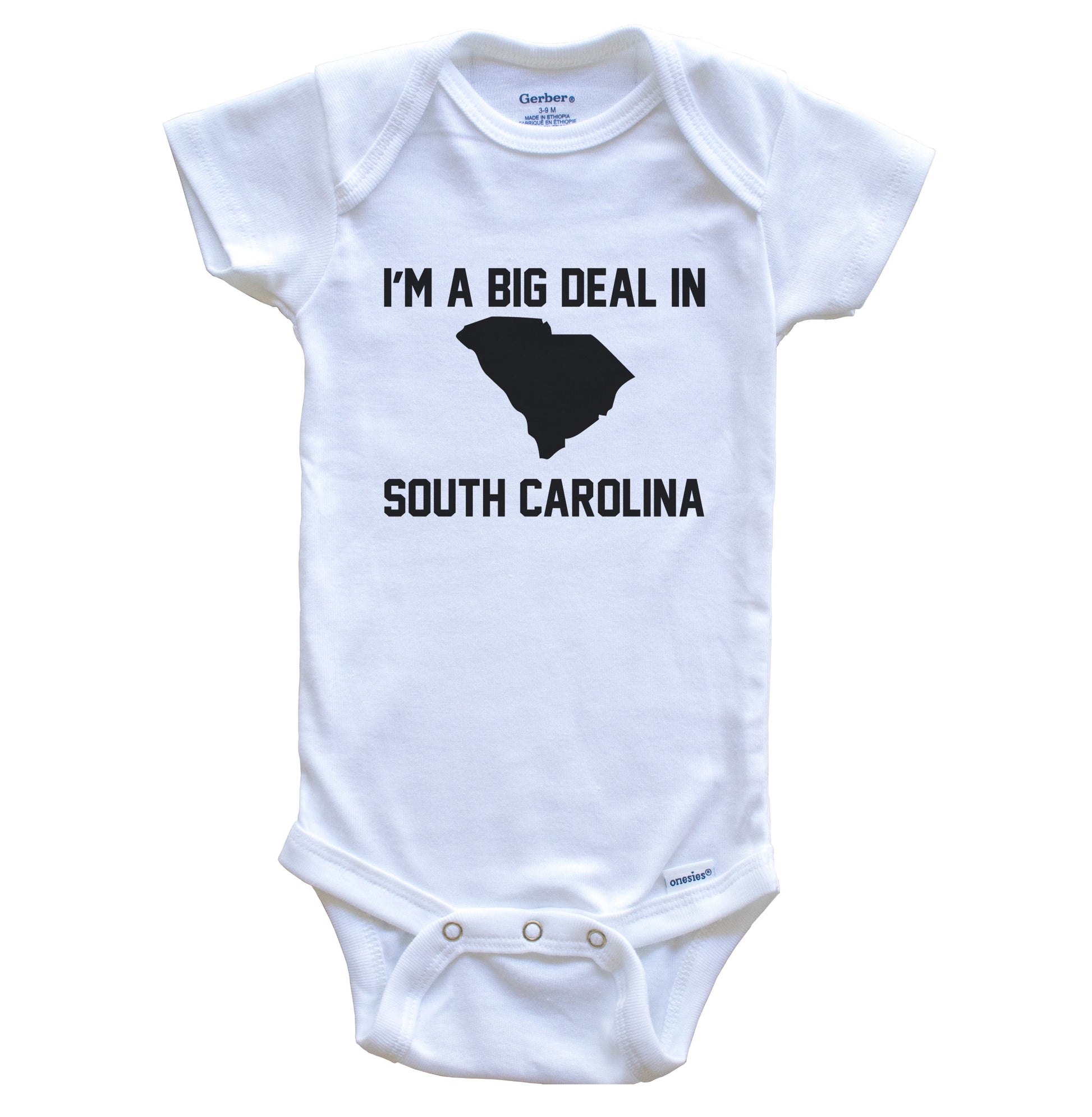I'm A Big Deal In South Carolina Baby Bodysuit