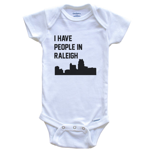 I Have People In Raleigh North Carolina Skyline Baby Bodysuit