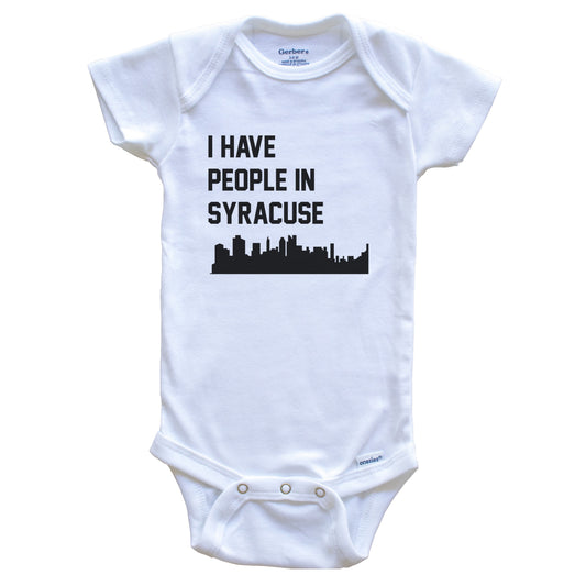 I Have People In Syracuse New York Skyline Baby Bodysuit