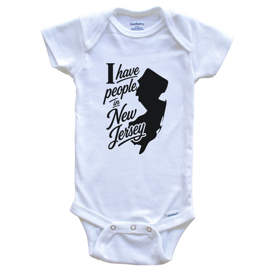 I Have People In New Jersey Saying Baby Bodysuit