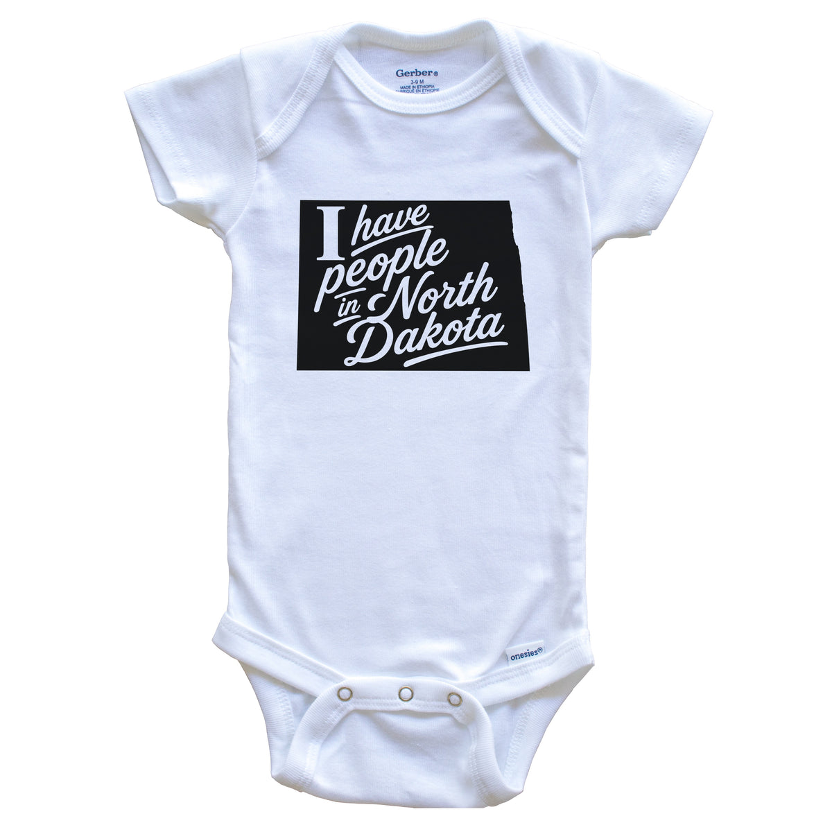 I Have People In North Dakota Saying Baby Bodysuit