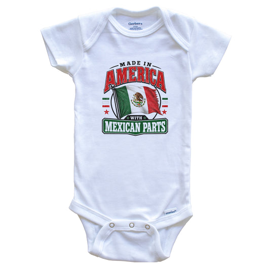 Made In America With Mexican Parts Mexico Flag Baby Bodysuit