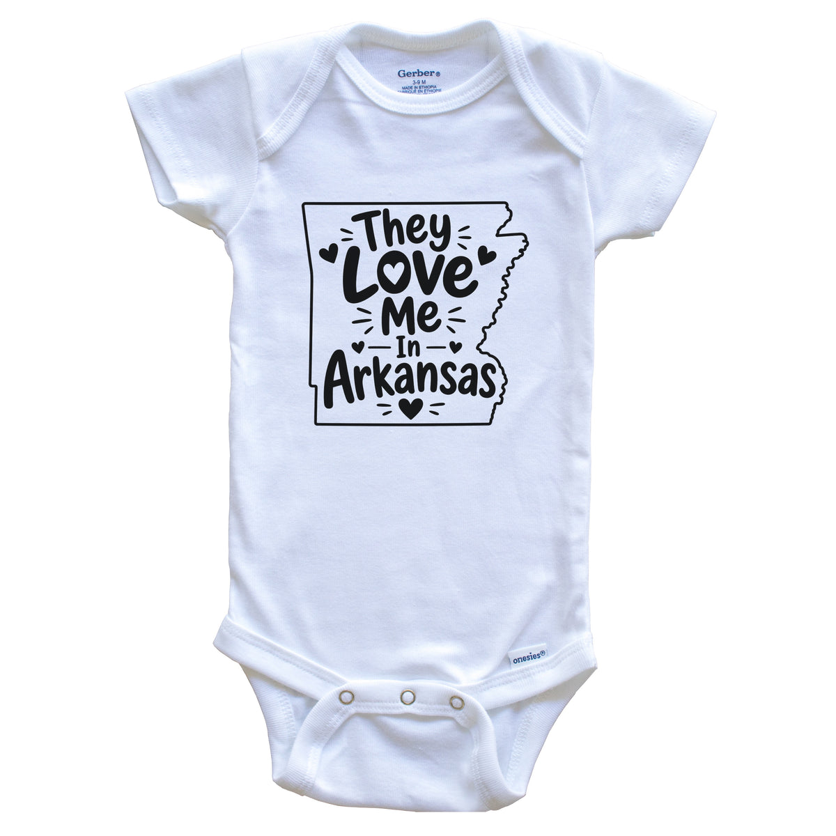 They Love Me In Arkansas Funny Baby Bodysuit