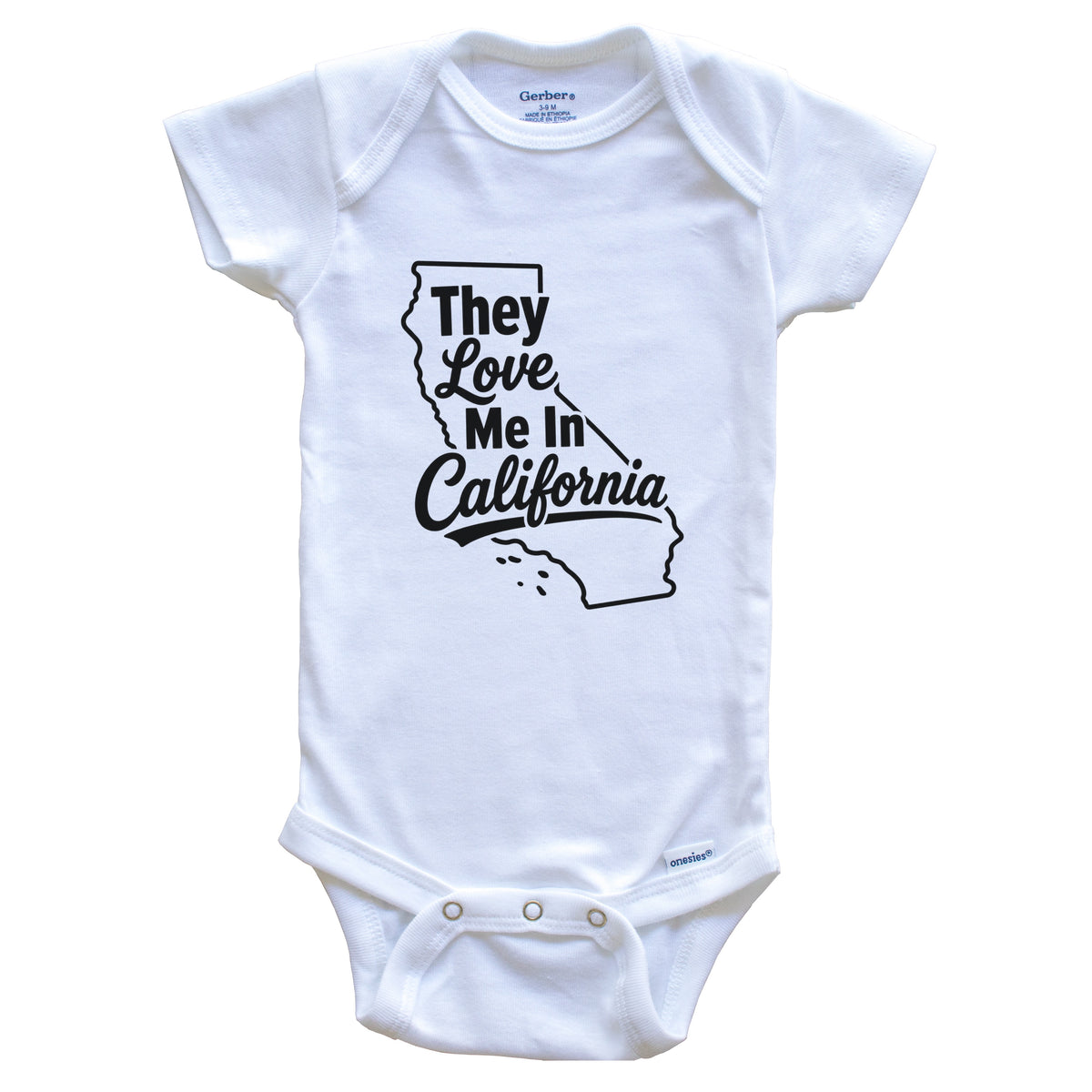 They Love Me In California Funny Baby Bodysuit