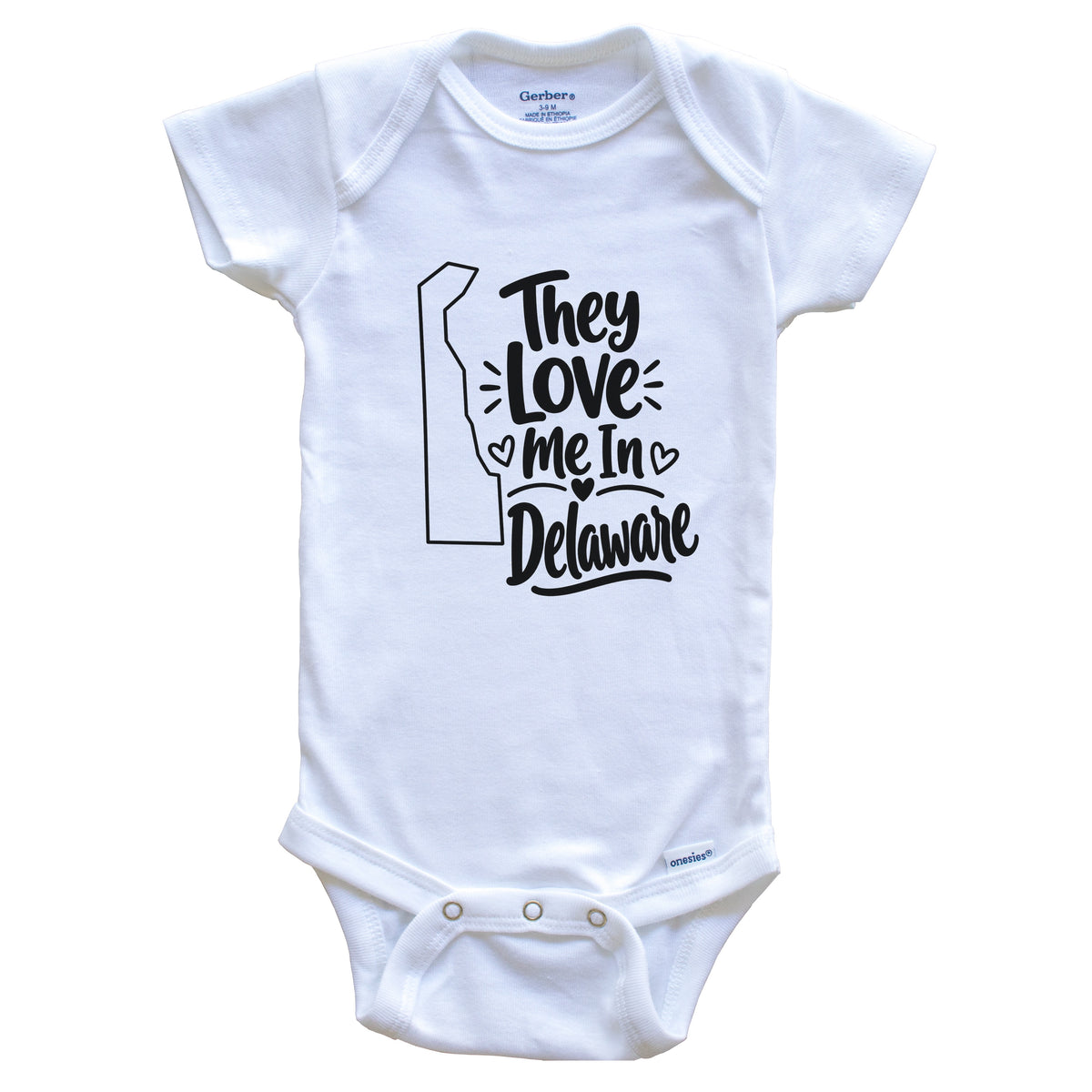 They Love Me In Delaware Funny Baby Bodysuit