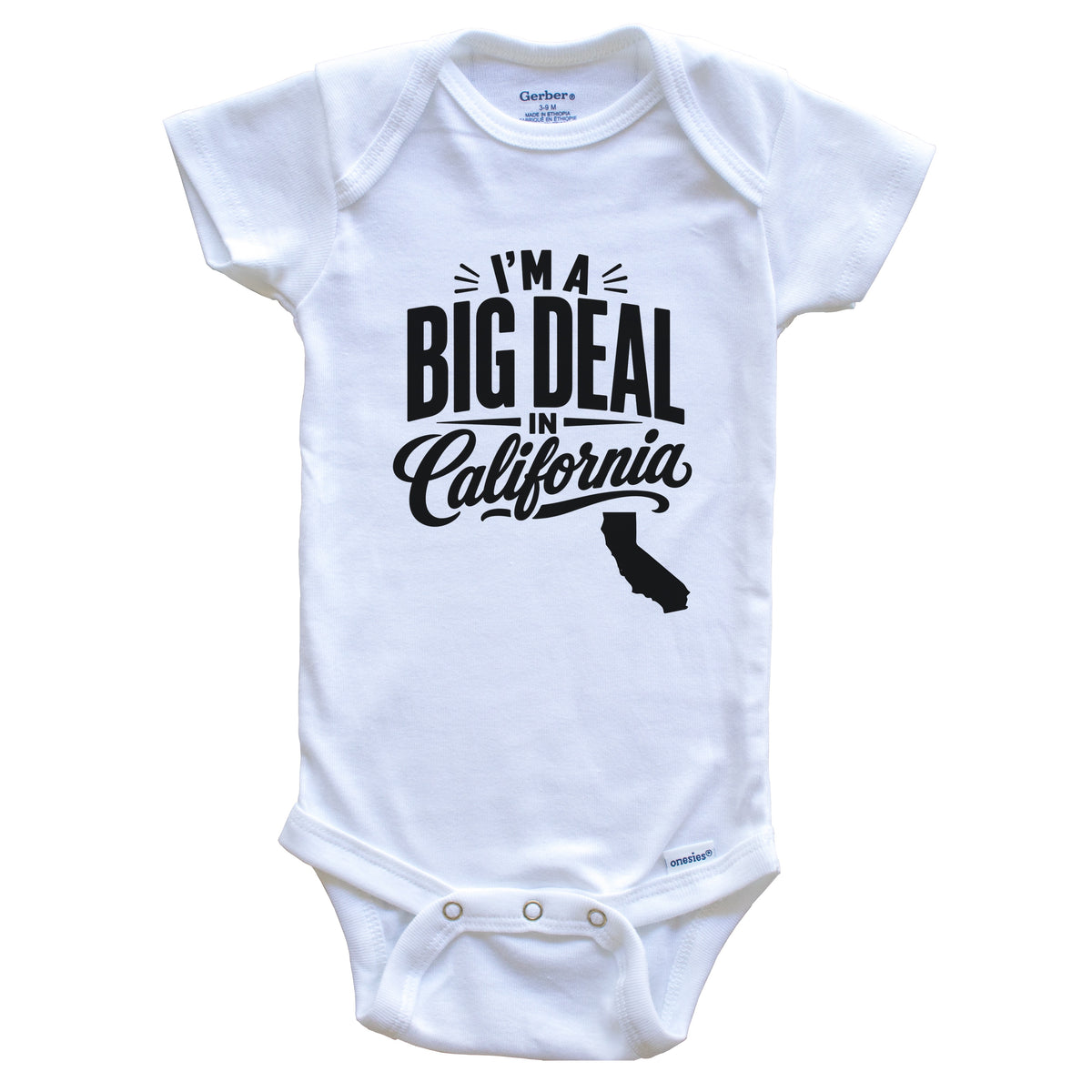 I'm A Big Deal In California Funny Saying Baby Bodysuit