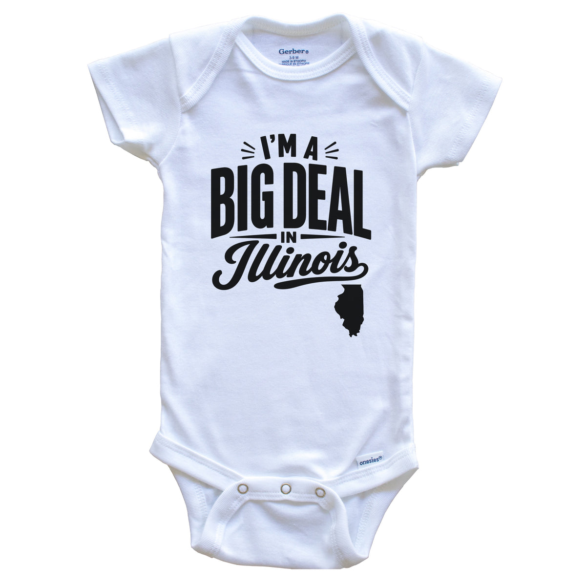 I'm A Big Deal In Illinois Funny Saying Baby Bodysuit
