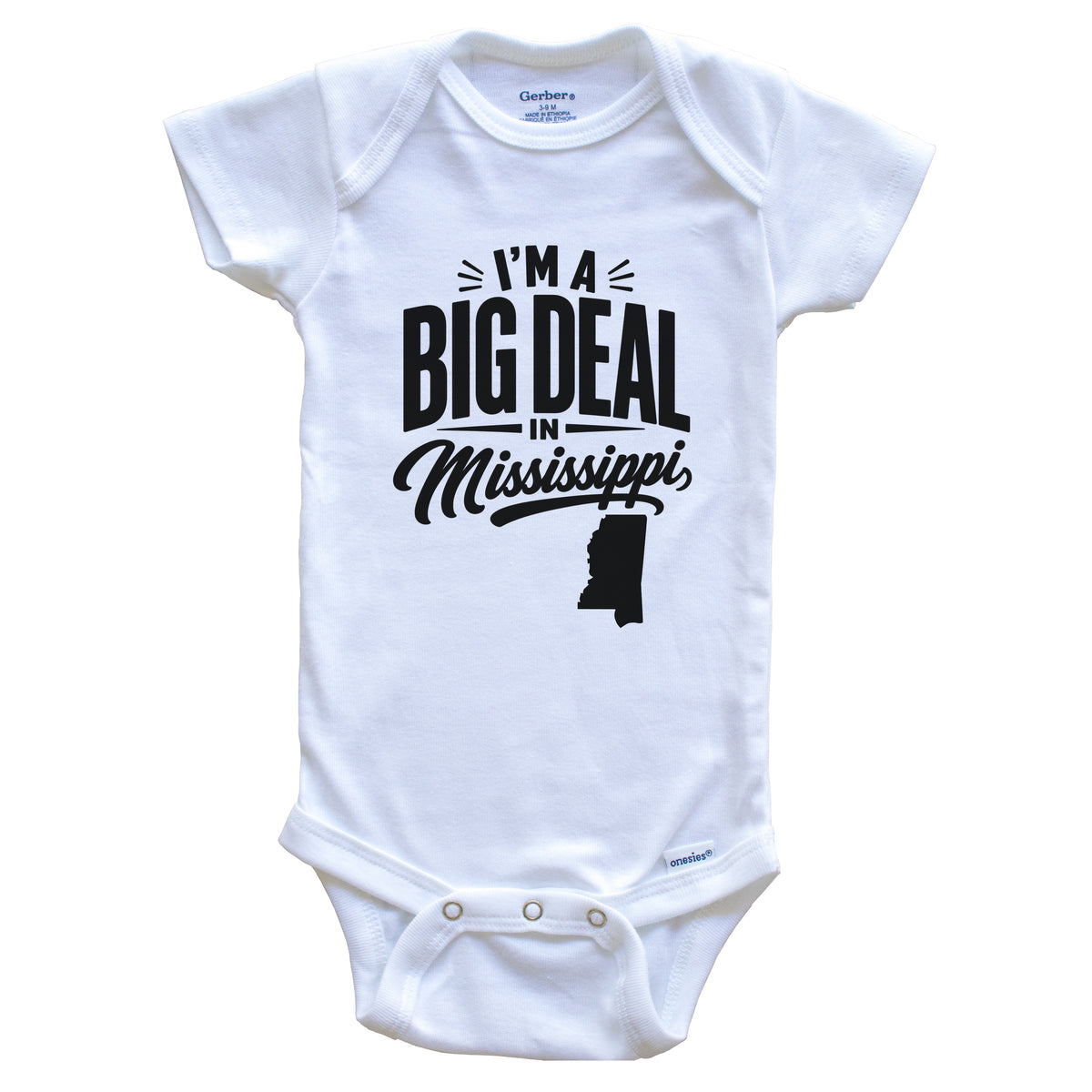 I'm A Big Deal In Mississippi Funny Saying Baby Bodysuit