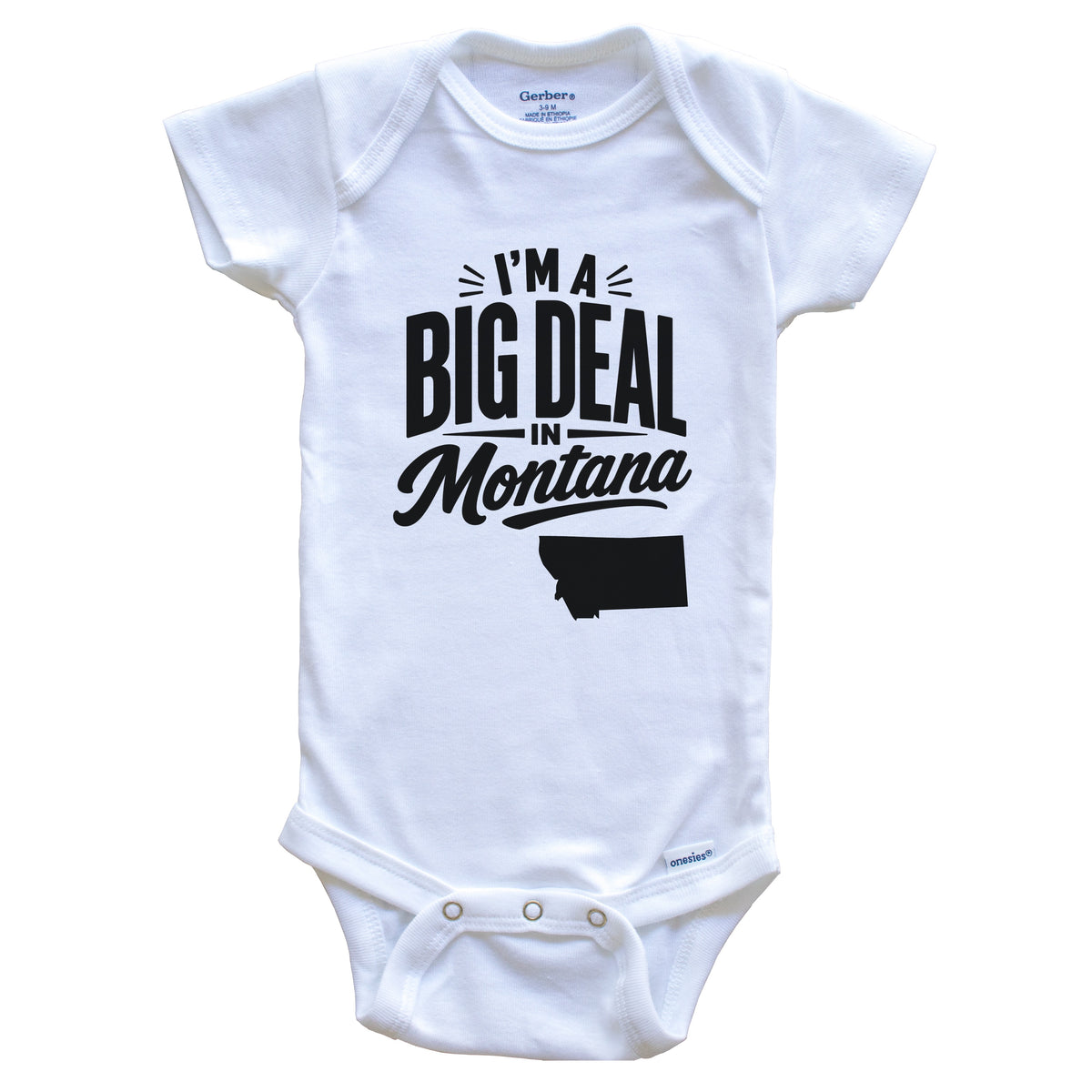 I'm A Big Deal In Montana Funny Saying Baby Bodysuit