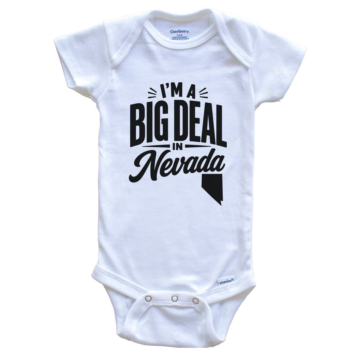 I'm A Big Deal In Nevada Funny Saying Baby Bodysuit