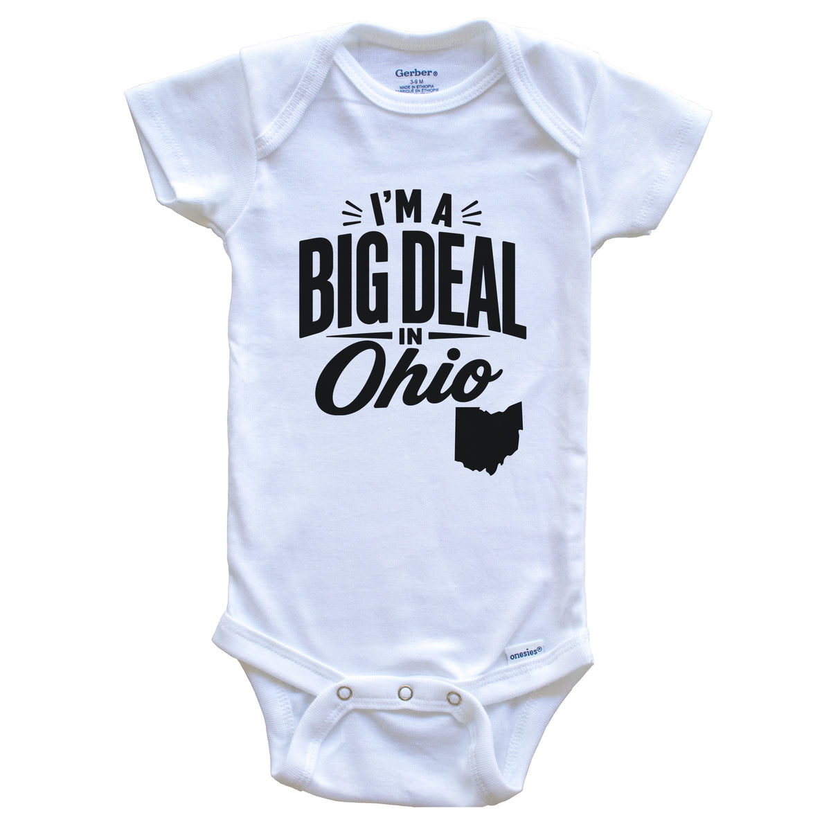 I'm A Big Deal In Ohio Funny Saying Baby Bodysuit