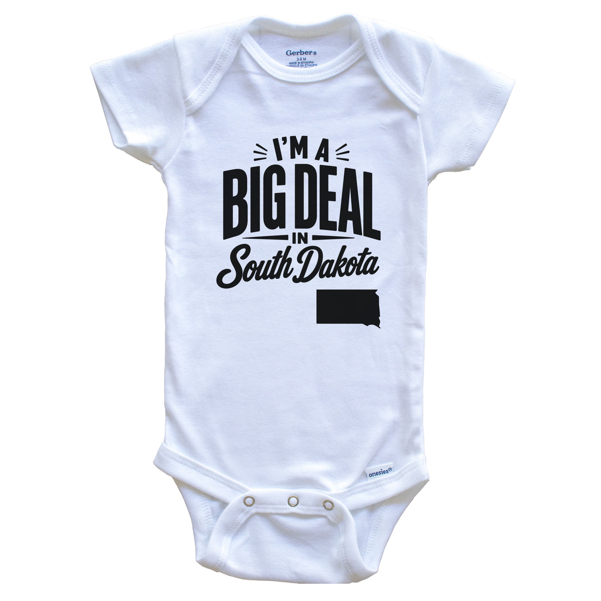 I'm A Big Deal In South Dakota Funny Saying Baby Bodysuit