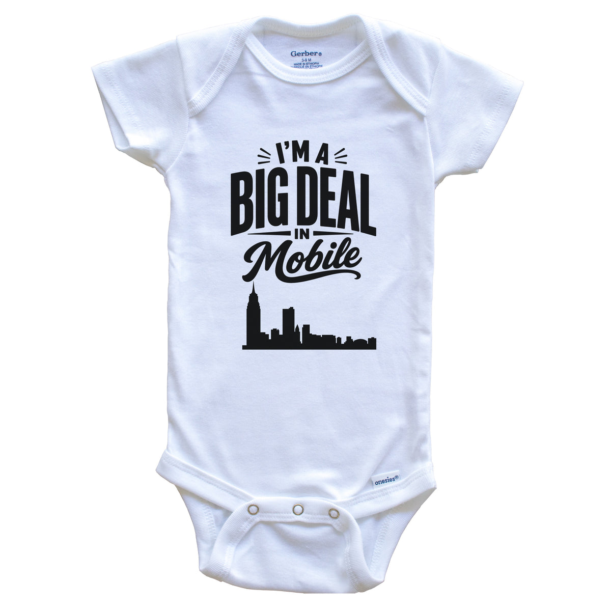 I'm A Big Deal In Mobile Alabama Funny Skyline Baby Bodysuit