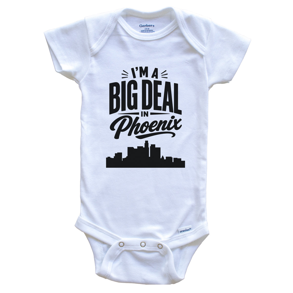 I'm A Big Deal In Phoenix Arizona Funny Skyline Baby Bodysuit