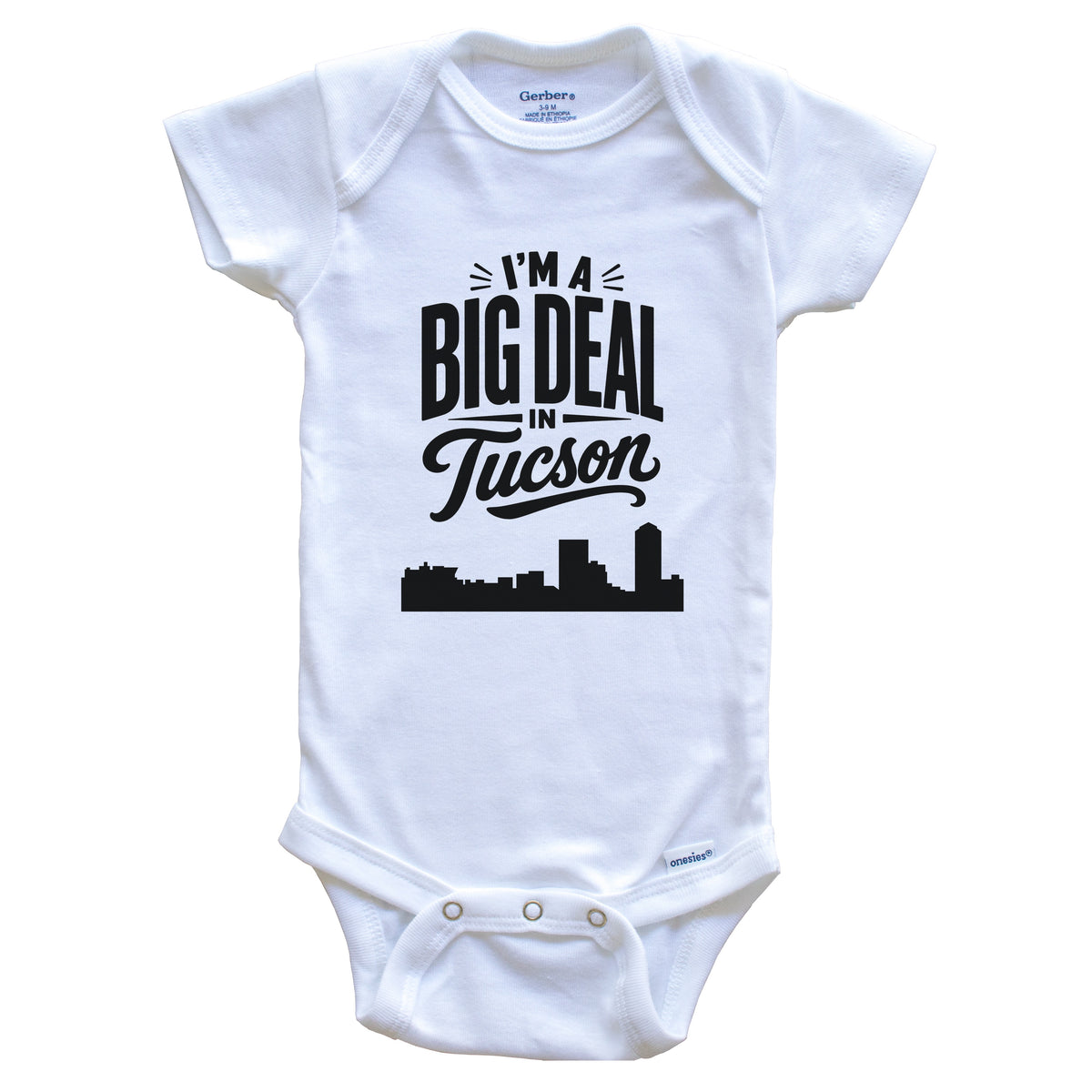 I'm A Big Deal In Tucson Arizona Funny Skyline Baby Bodysuit