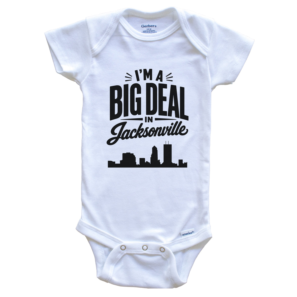 I'm A Big Deal In Jacksonville Florida Funny Skyline Baby Bodysuit