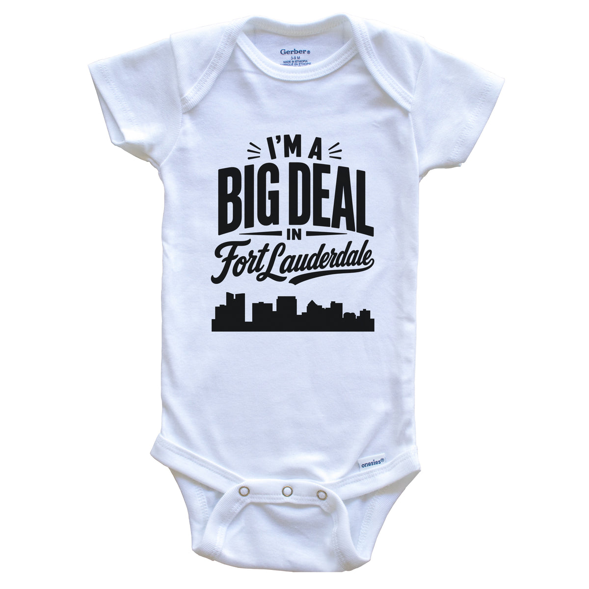 I'm A Big Deal In Fort Lauderdale Florida Funny Skyline Baby Bodysuit