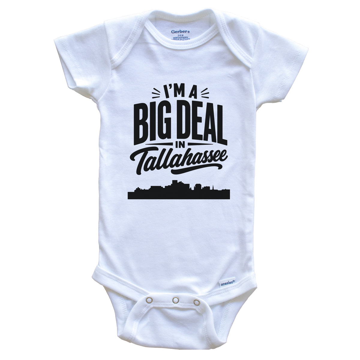 I'm A Big Deal In Tallahassee Florida Funny Skyline Baby Bodysuit