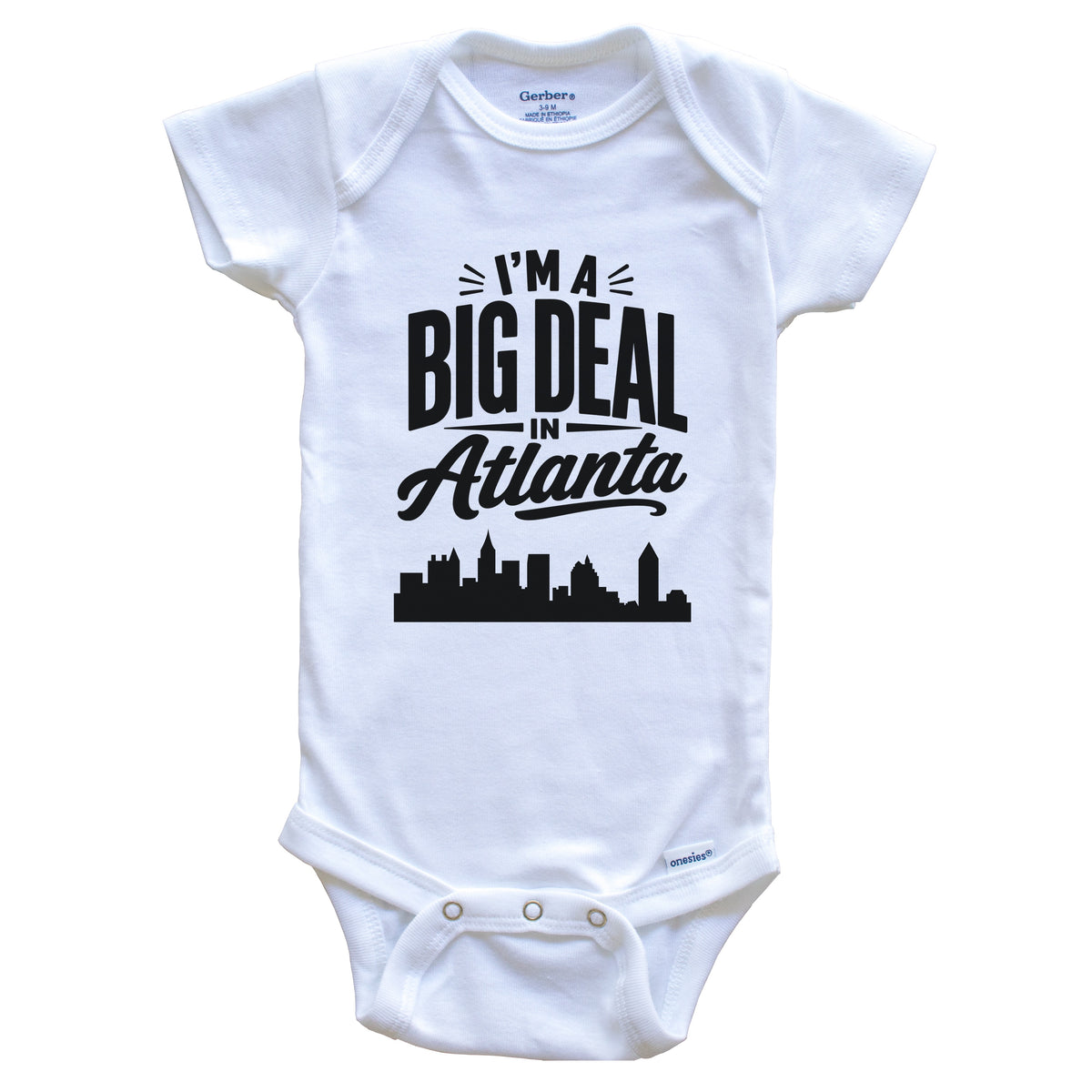 I'm A Big Deal In Atlanta Georgia Funny Skyline Baby Bodysuit