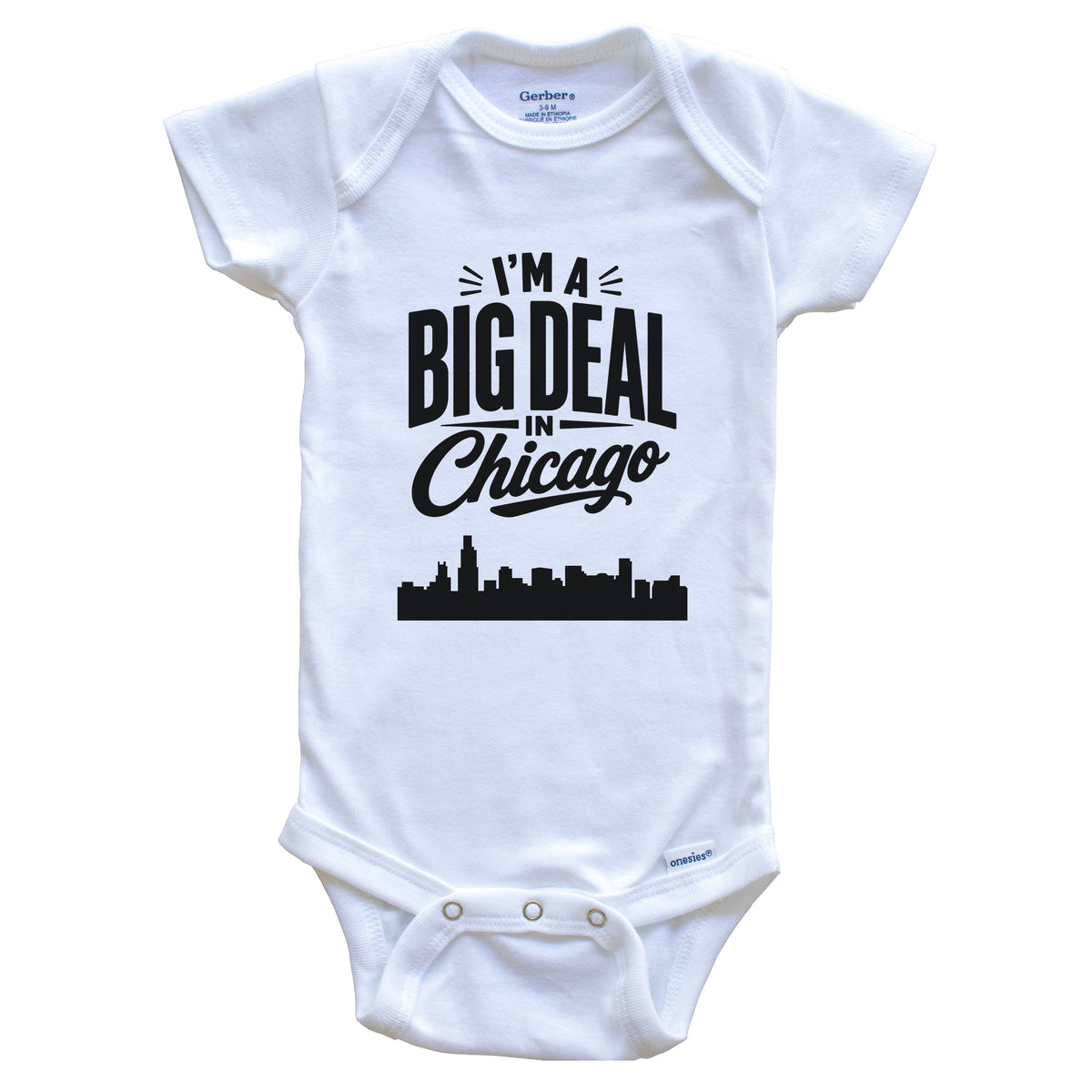 I'm A Big Deal In Chicago Illinois Funny Skyline Baby Bodysuit