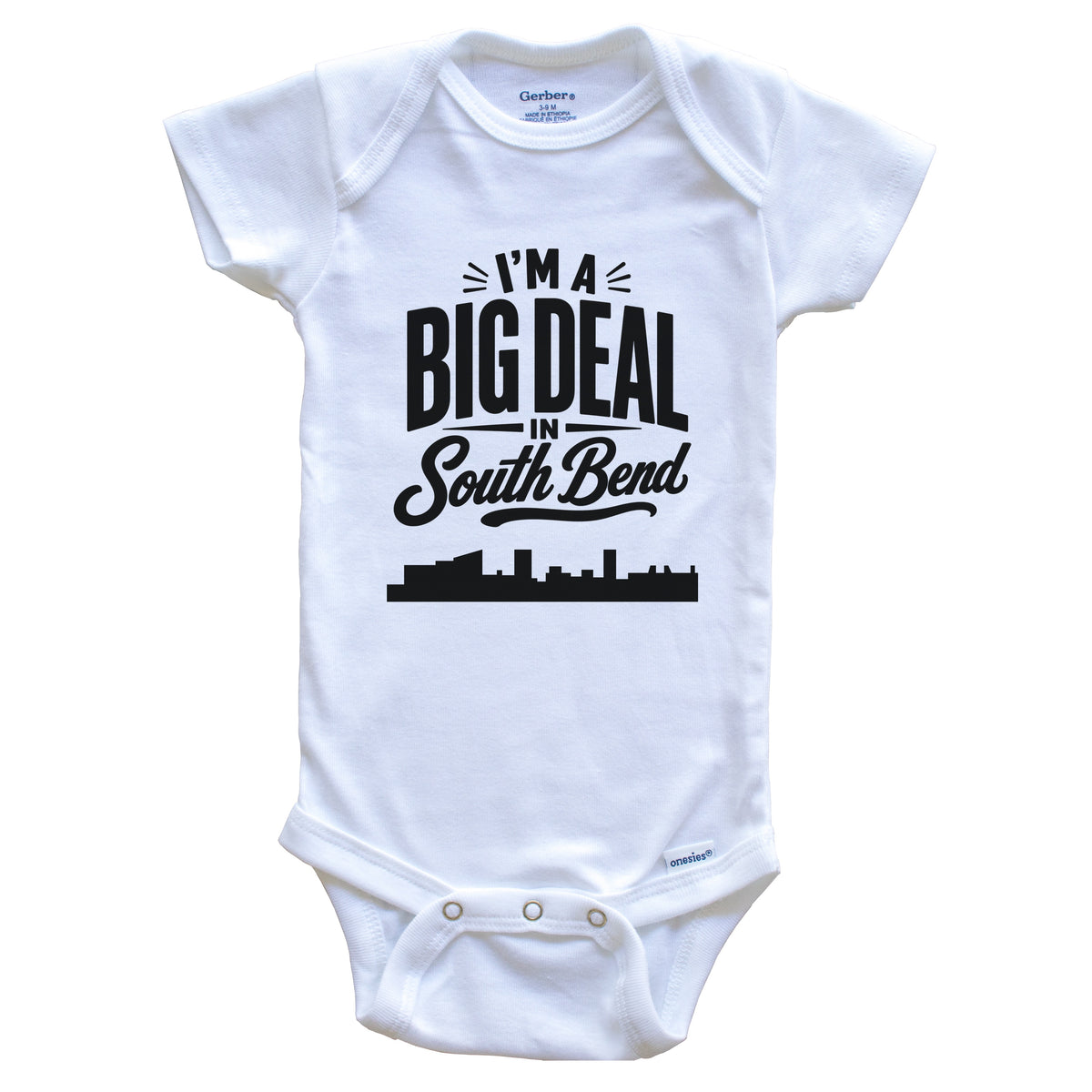 I'm A Big Deal In South Bend Indiana Funny Skyline Baby Bodysuit
