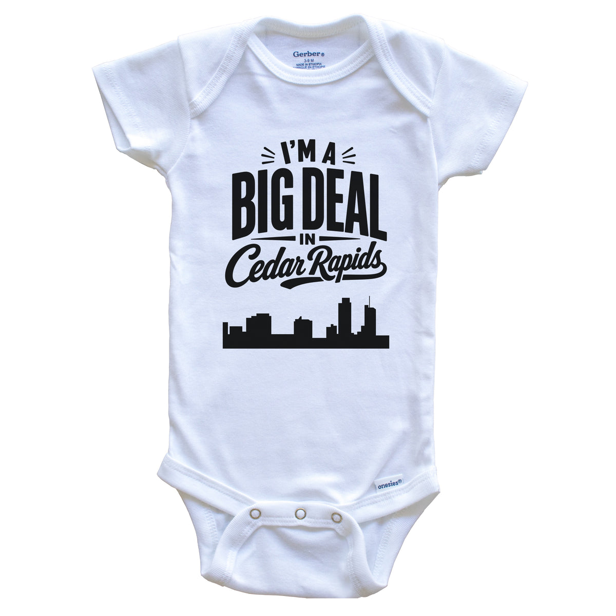I'm A Big Deal In Cedar Rapids Iowa Funny Skyline Baby Bodysuit
