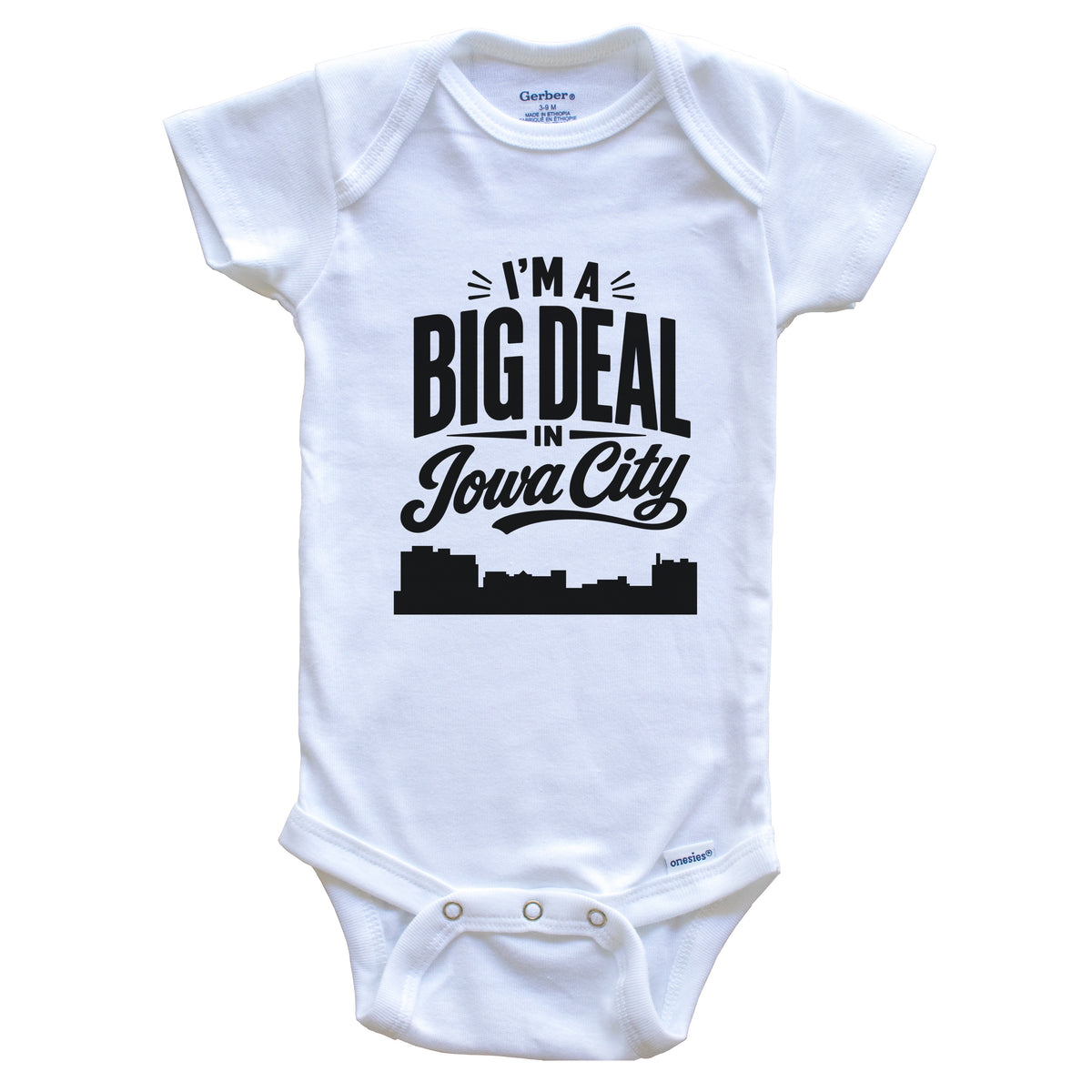 I'm A Big Deal In Iowa City Iowa Funny Skyline Baby Bodysuit