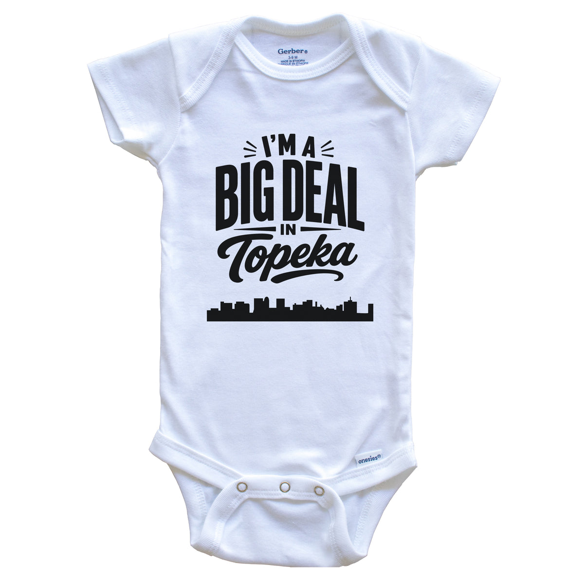 I'm A Big Deal In Topeka Kansas Funny Skyline Baby Bodysuit