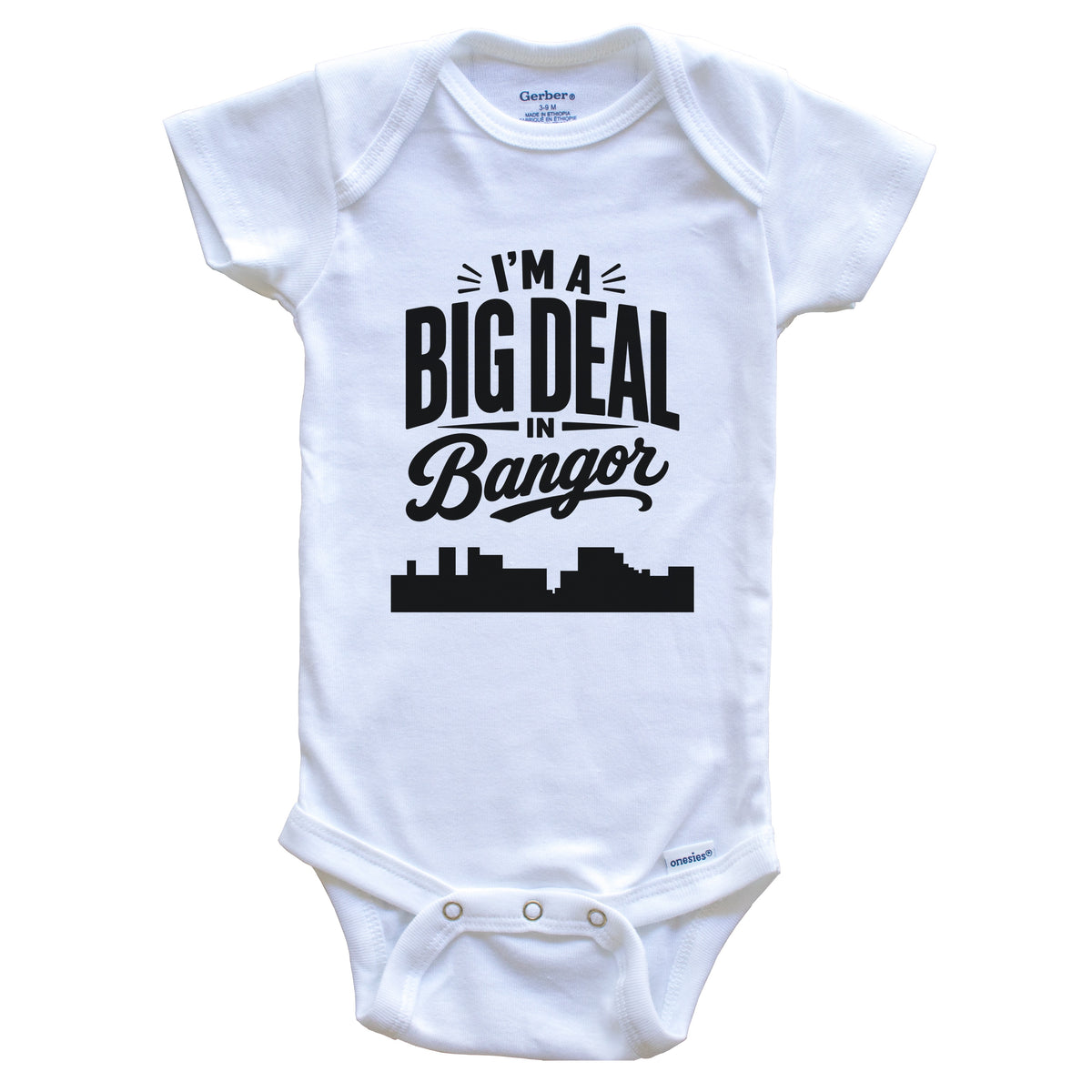 I'm A Big Deal In Bangor Maine Funny Skyline Baby Bodysuit