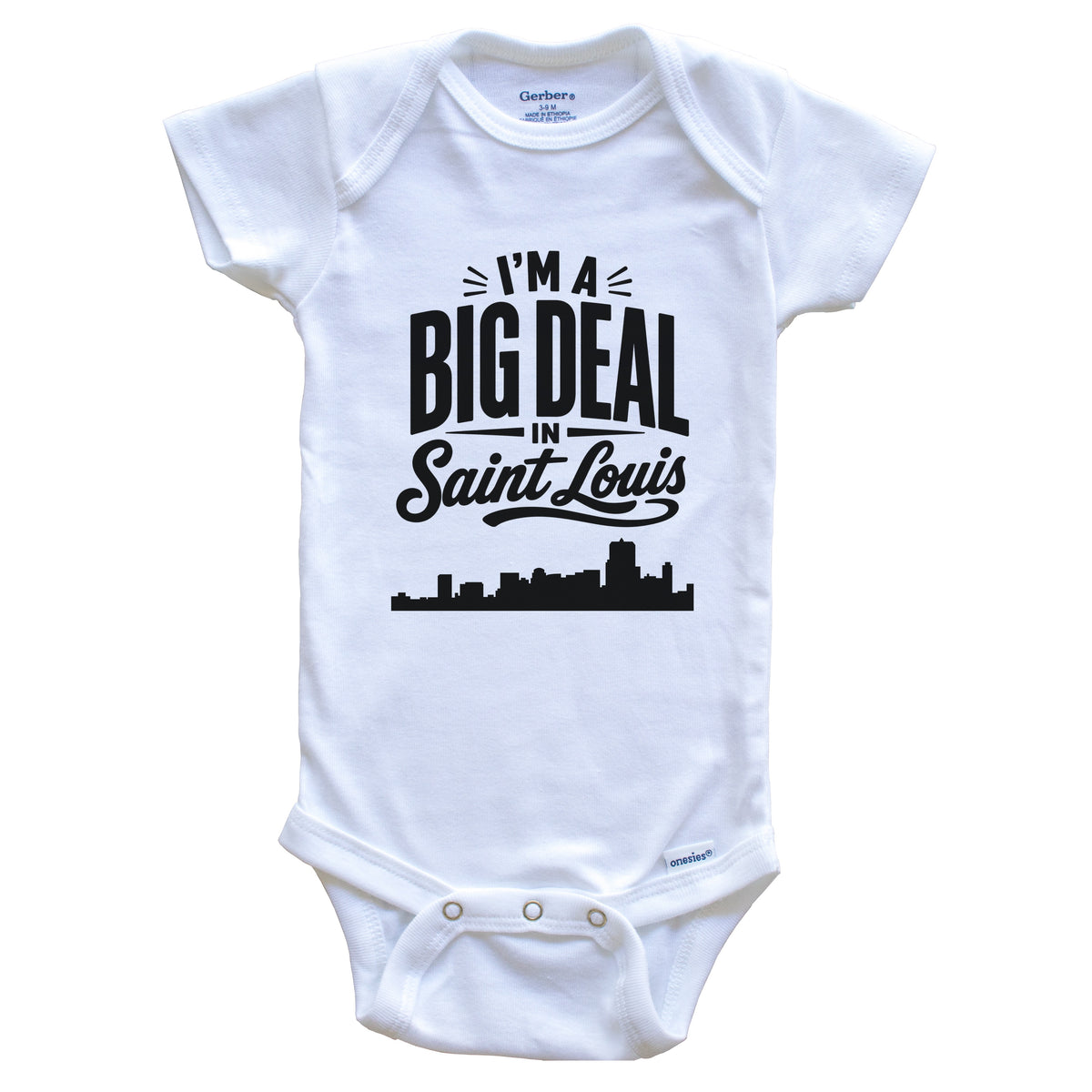 I'm A Big Deal In Saint Louis Missouri Funny Skyline Baby Bodysuit