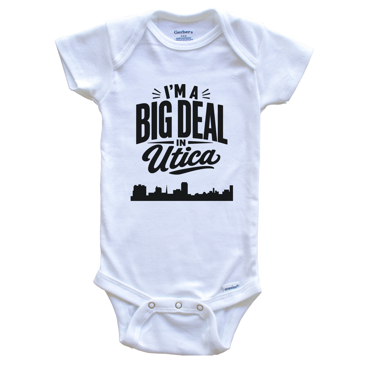 I'm A Big Deal In Utica New York Funny Skyline Baby Bodysuit