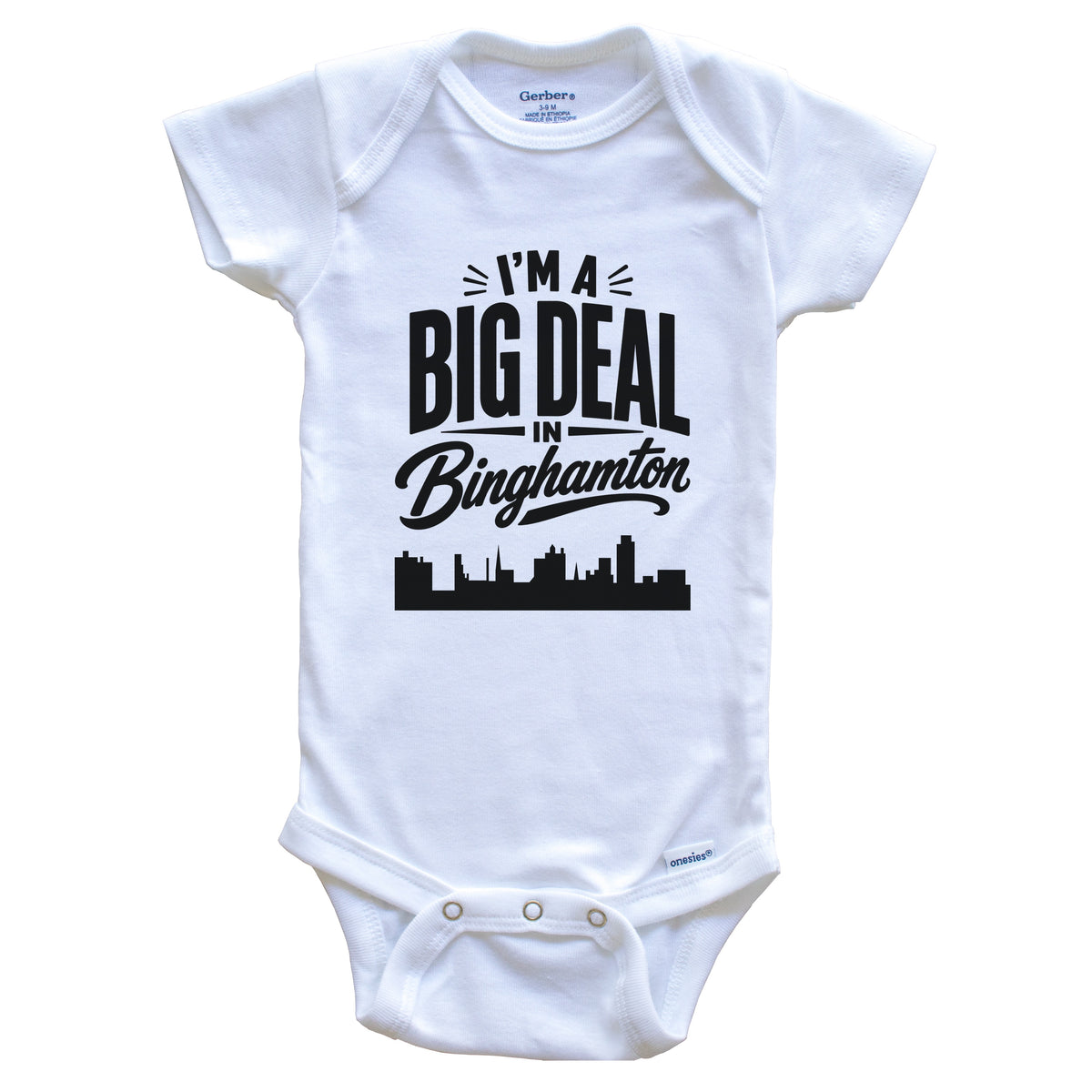 I'm A Big Deal In Binghamton New York Funny Skyline Baby Bodysuit