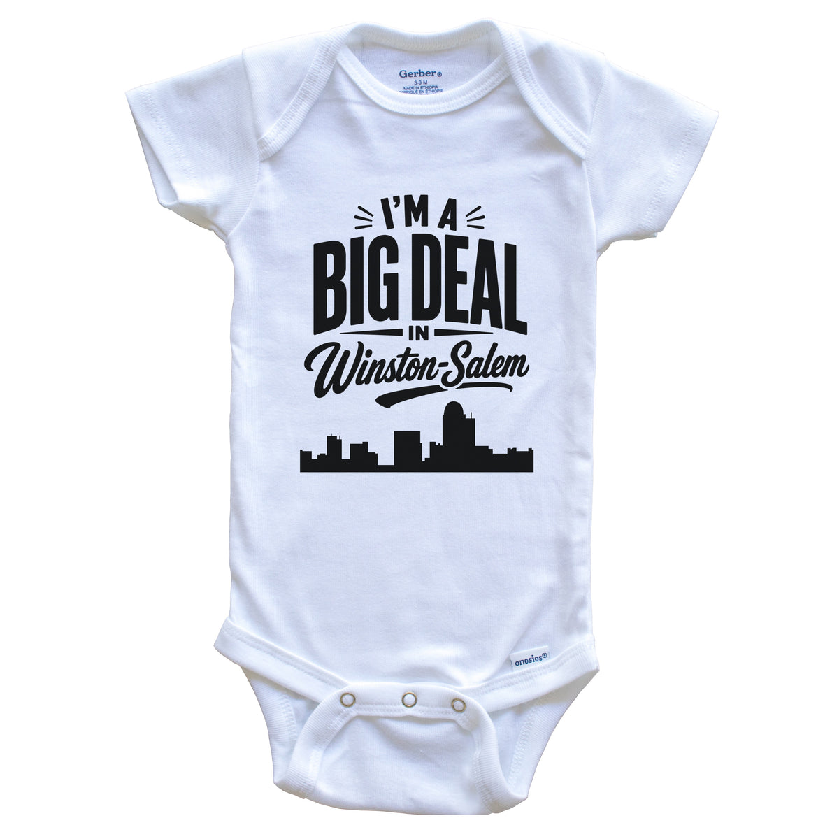 I'm A Big Deal In Winston-Salem North Carolina Funny Skyline Baby Bodysuit